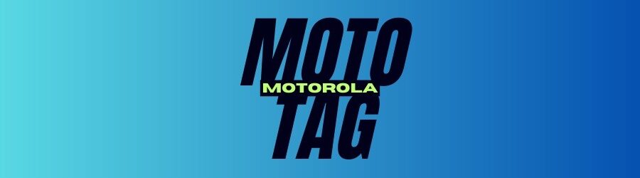 Moto Tag Motorola