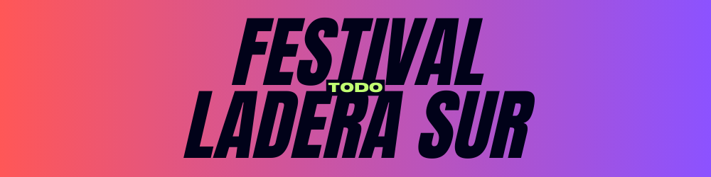 Festival Ladera Sur